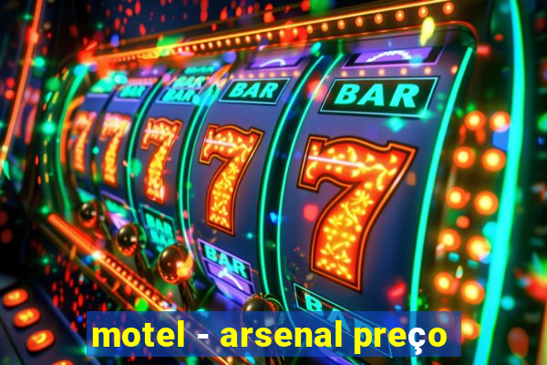 motel - arsenal preço