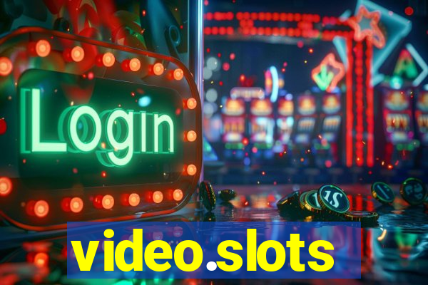 video.slots