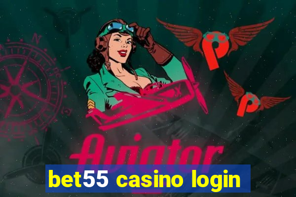 bet55 casino login