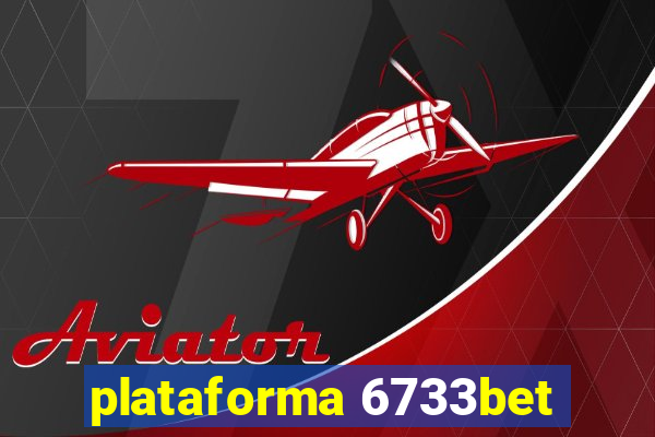 plataforma 6733bet