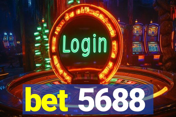 bet 5688