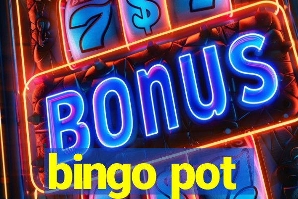 bingo pot