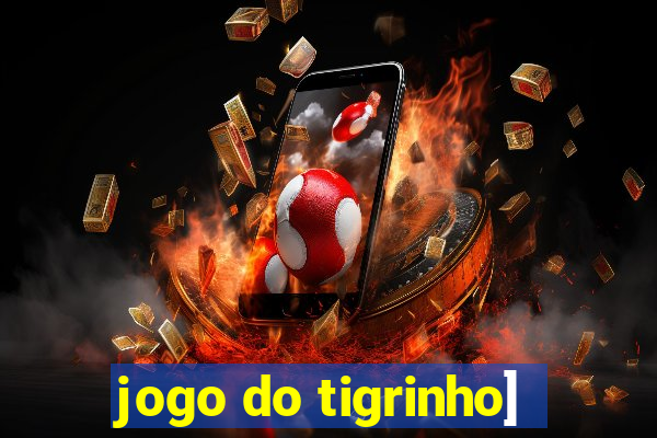 jogo do tigrinho]