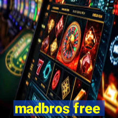 madbros free