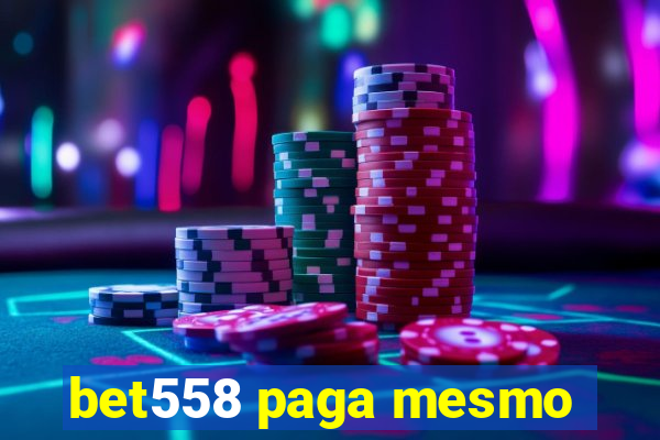 bet558 paga mesmo