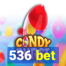 536 bet