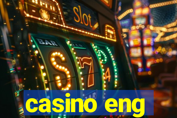 casino eng