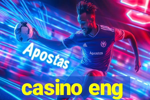 casino eng