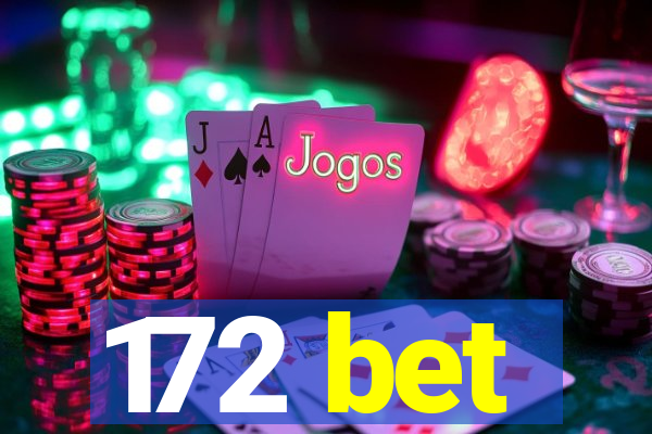 172 bet