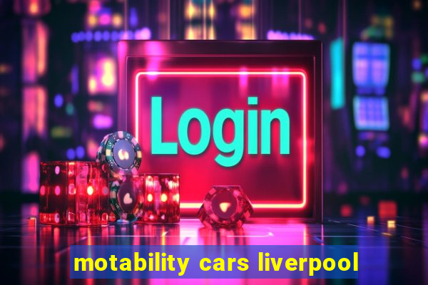 motability cars liverpool