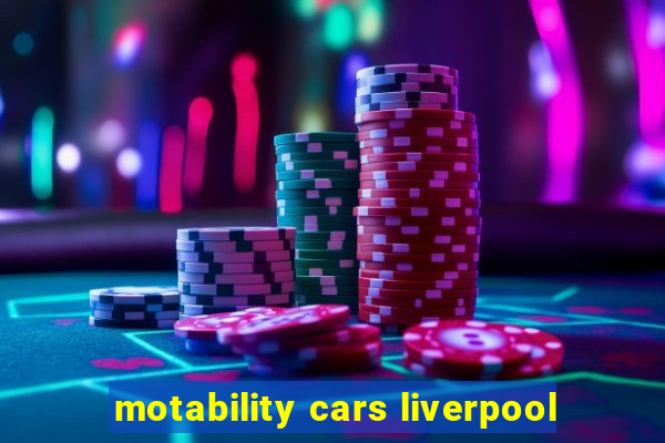 motability cars liverpool