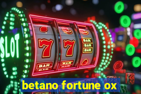 betano fortune ox