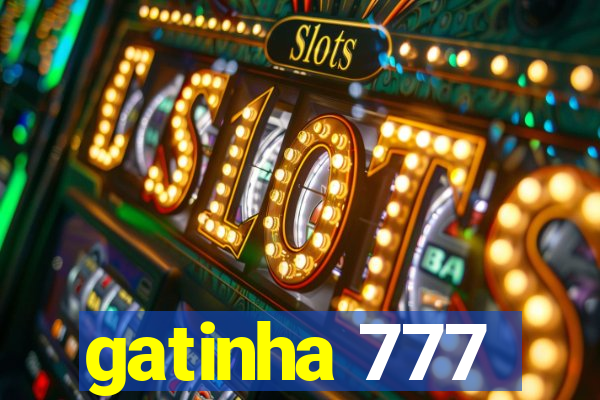 gatinha 777