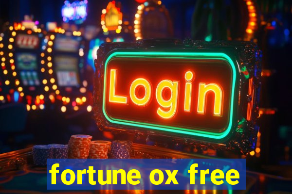 fortune ox free