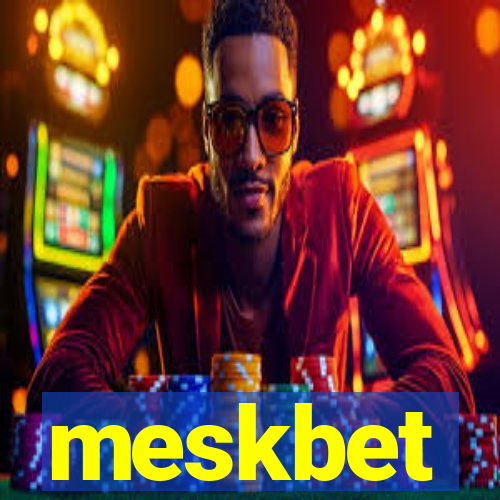 meskbet