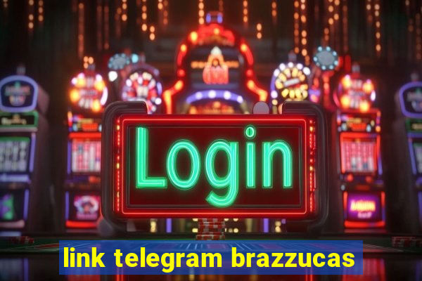 link telegram brazzucas