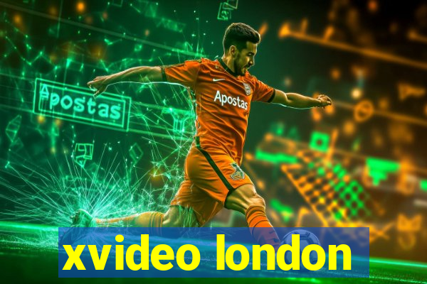 xvideo london