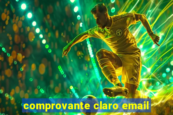 comprovante claro email