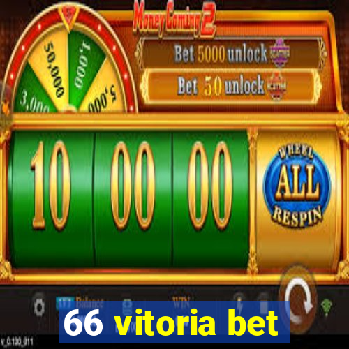 66 vitoria bet