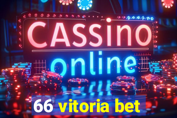 66 vitoria bet