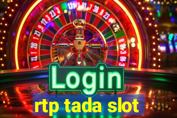 rtp tada slot