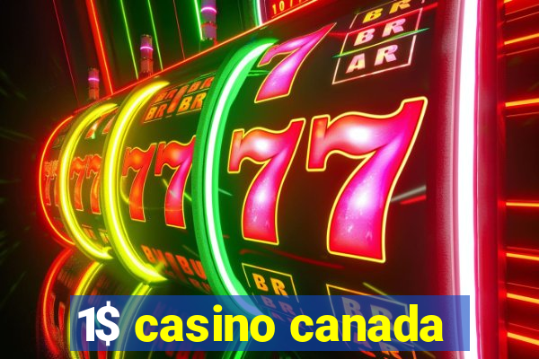 1$ casino canada