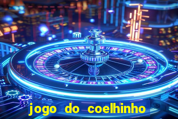 jogo do coelhinho que ganha dinheiro