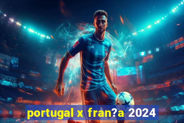 portugal x fran?a 2024