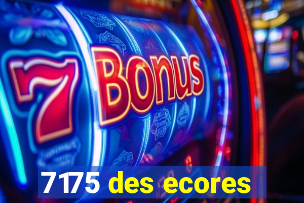 7175 des ecores