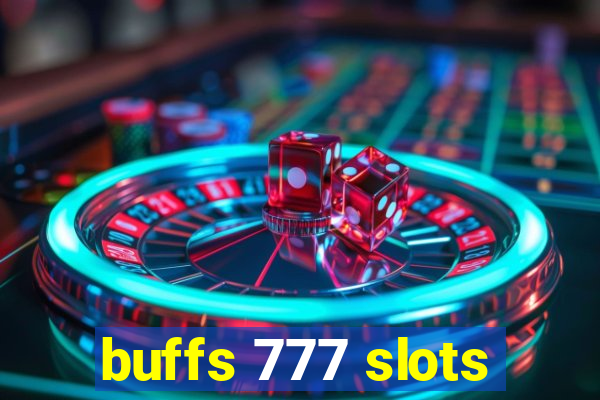 buffs 777 slots