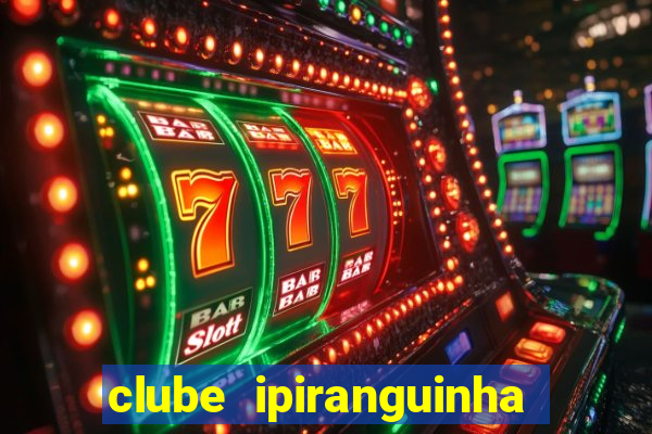 clube ipiranguinha porto alegre