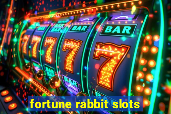 fortune rabbit slots