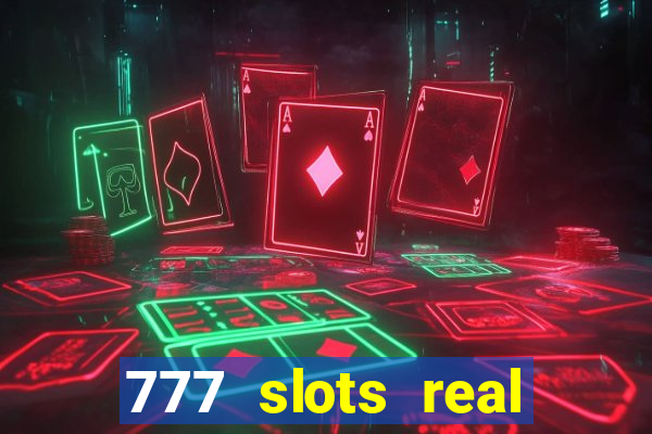 777 slots real money apk