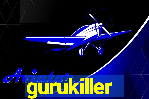 gurukiller