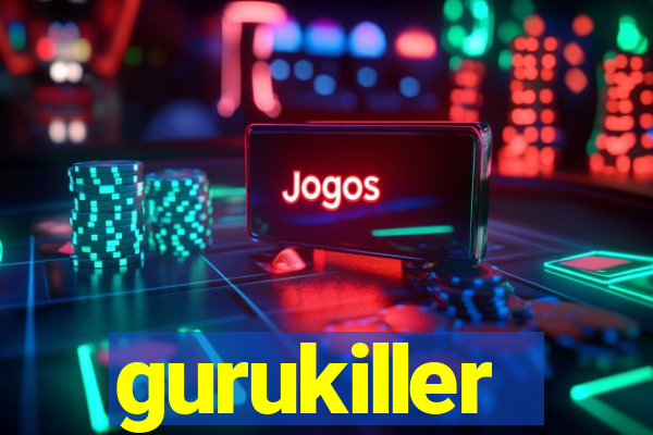 gurukiller