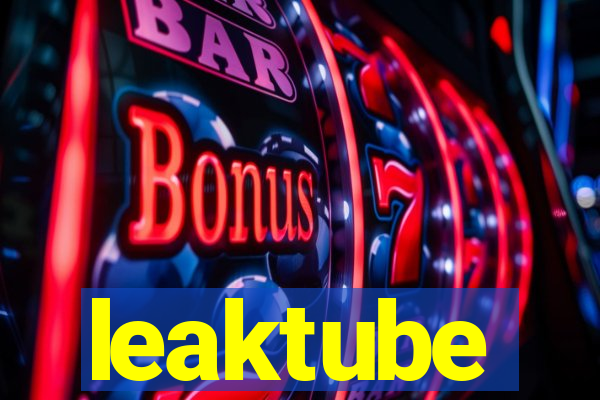 leaktube