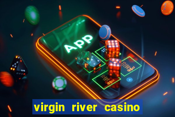 virgin river casino mesquite nevada