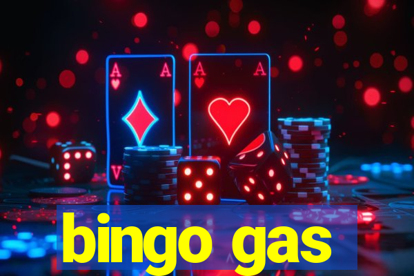 bingo gas