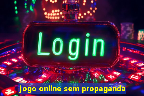 jogo online sem propaganda