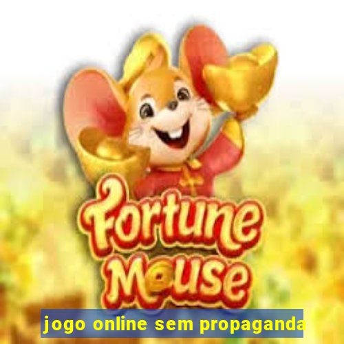 jogo online sem propaganda