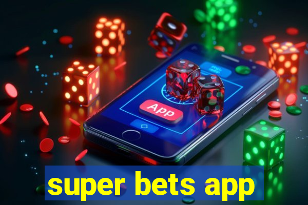 super bets app