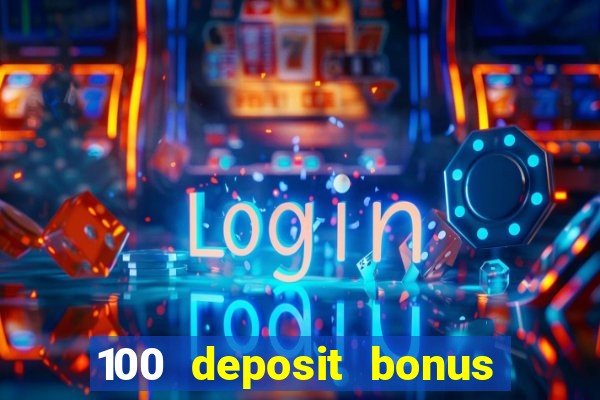 100 deposit bonus uk all british casino