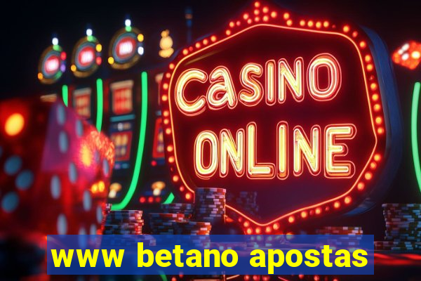 www betano apostas