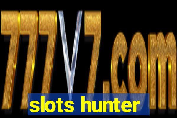 slots hunter