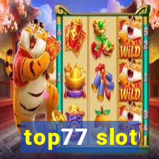 top77 slot