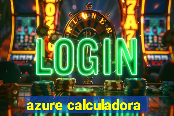 azure calculadora