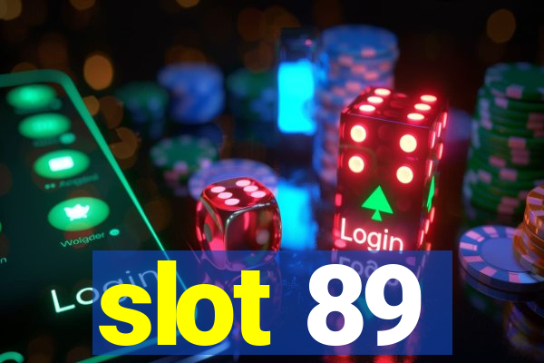 slot 89