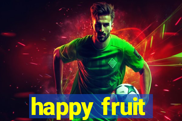 happy fruit