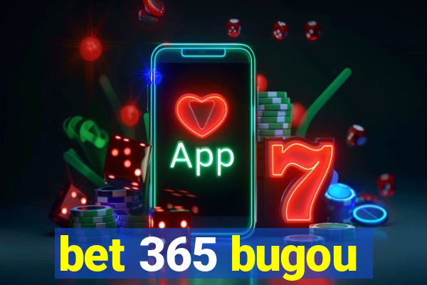 bet 365 bugou