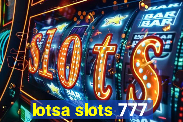 lotsa slots 777